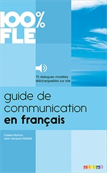 100% FLE - Guide de communication en français (A1-B2)